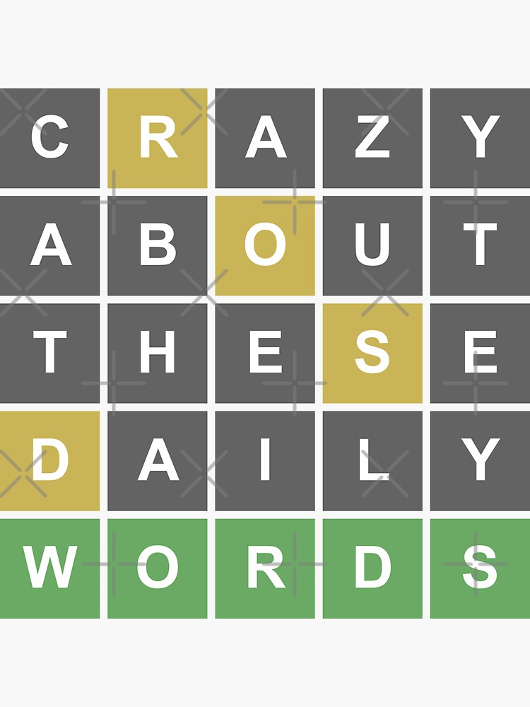 crazy-about-these-daily-words-wordle-sticker-by-janmarkvargas-redbubble