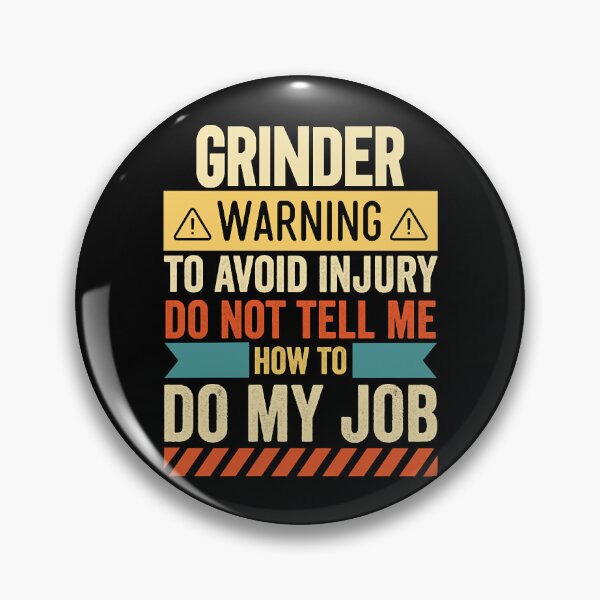Item preview, Grinder Warning  designed and sold by YuiMitati.