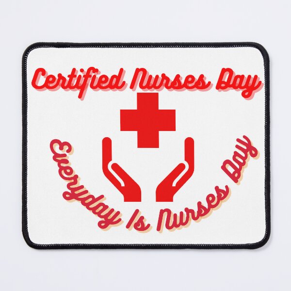 Item preview, Certified Nurses Day | Everyday Is Nurses Day designed and sold by SolSel ⭐⭐⭐⭐⭐.