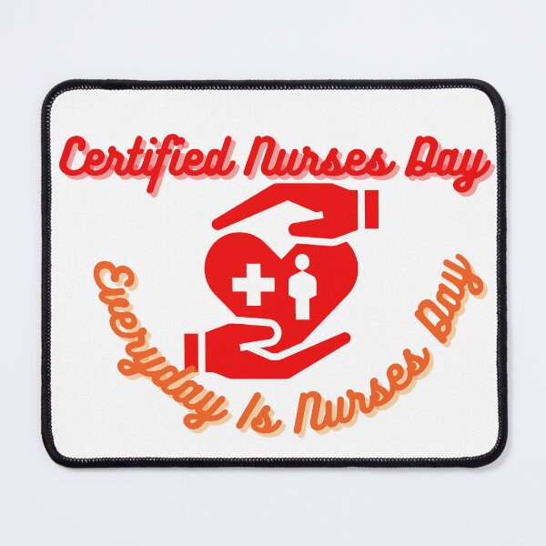 Item preview, Certified Nurses Day | Everyday Is Nurses Day designed and sold by SolSel ⭐⭐⭐⭐⭐.