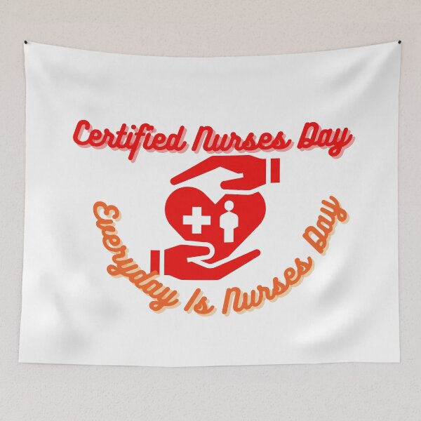 Item preview, Certified Nurses Day | Everyday Is Nurses Day designed and sold by SolSel ⭐⭐⭐⭐⭐.