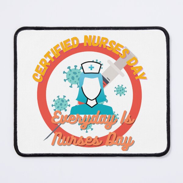 Item preview, Certified Nurses Day | Everyday Is Nurses Day designed and sold by SolSel ⭐⭐⭐⭐⭐.