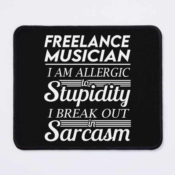 Item preview, Freelance Musician T Shirt - Sarcasm Job Gift Item Tee designed and sold by alexandraf49.