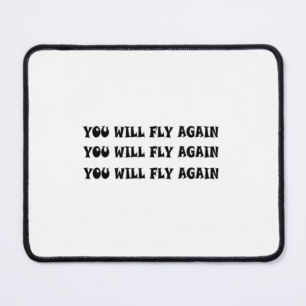 Item preview, YOU WILL FLY AGAIN designed and sold by BeaaastDSN.