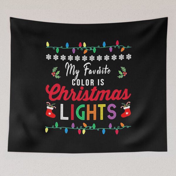 Item preview, My Favorite Color Is Christmas Lights Funny Xmas Gift designed and sold by SageTobias.