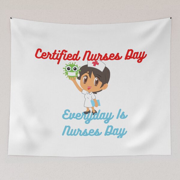 Item preview, Certified Nurses Day | Everyday Is Nurses Day designed and sold by SolSel ⭐⭐⭐⭐⭐.