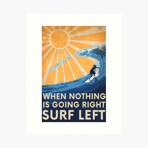 Aperçu de l'œuvre Surfer à gauche quand rien ne va bien créée et vendue par shnyakova96.