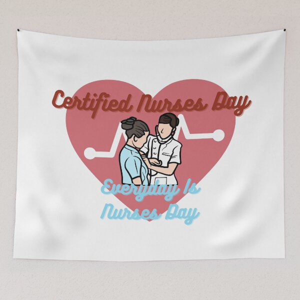 Item preview, Certified Nurses Day | Everyday Is Nurses Day designed and sold by SolSel ⭐⭐⭐⭐⭐.