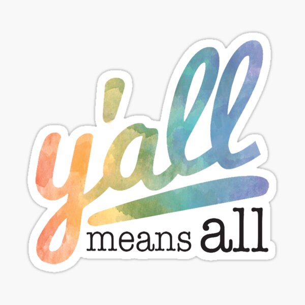 Item preview, Y'all Means All designed and sold by ceh313.
