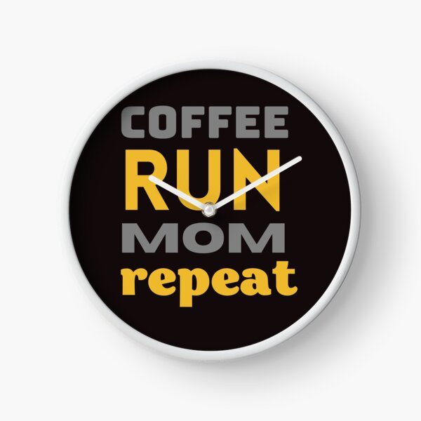Item preview, coffee run mom repeat,funny designed and sold by SENMARO100.