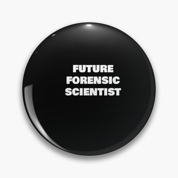 Item preview, FUTURE   FORENSIC SCIENTIST designed and sold by joebrad.