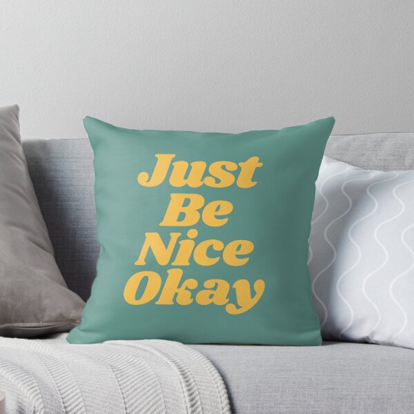 Item preview, Just Be Nice Okay designed and sold by MotivatedType.