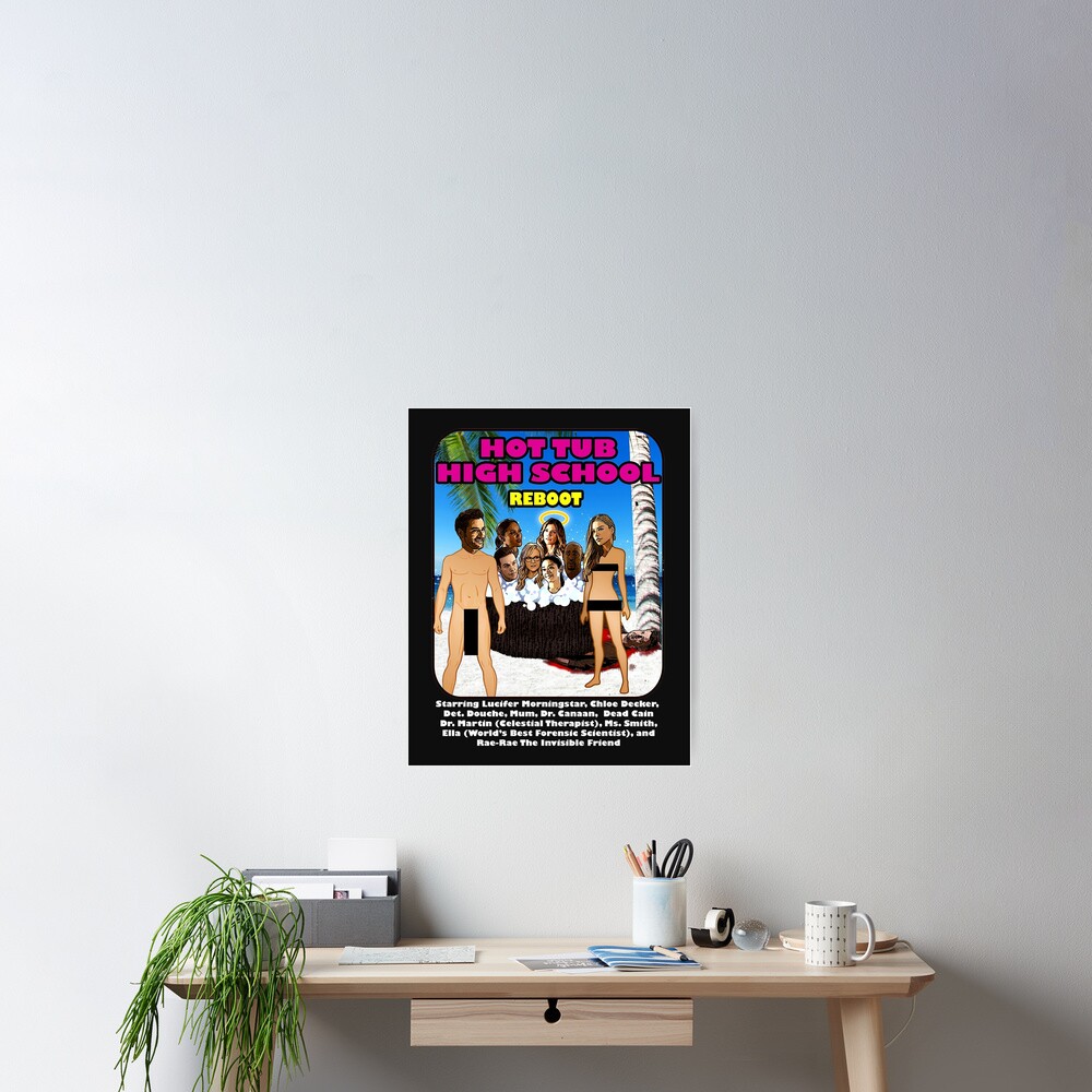 "Hot Tub High School Reboot" Poster for Sale by SONYAFANIEL Redbubble