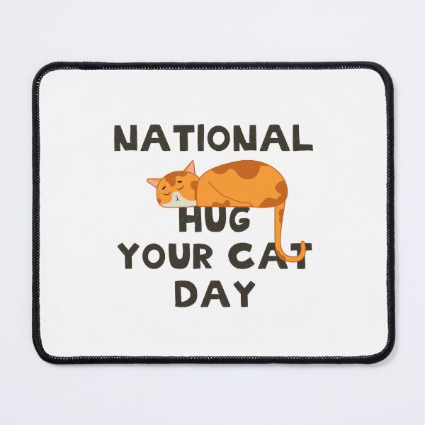 Item preview, Hug Me For Luck, National Hug Your Cat Day designed and sold by Ildar012.