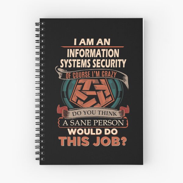 Item preview, Information Systems Security T Shirt - Sane Person Job Gift Item Tee designed and sold by jazminprin.