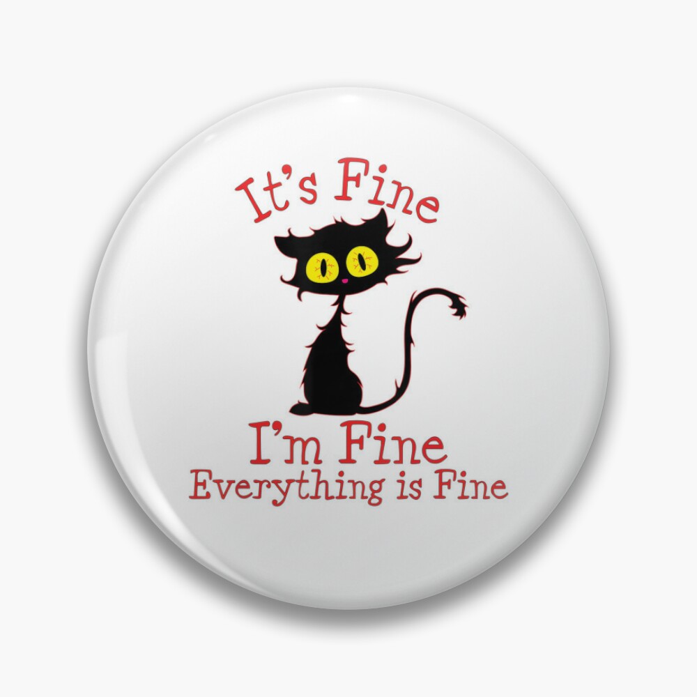 Pin on I'm Just Fine.