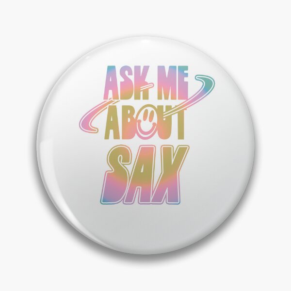 Item preview, Ask Me About Sax designed and sold by orlumbuspirate.