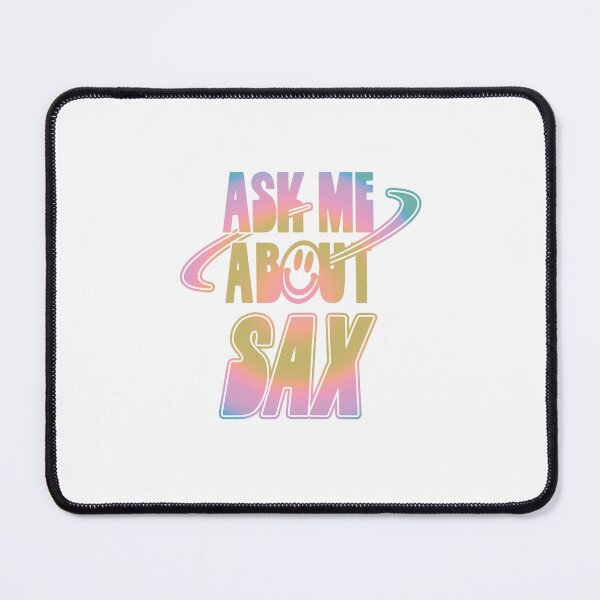 Item preview, Ask Me About Sax designed and sold by orlumbuspirate.