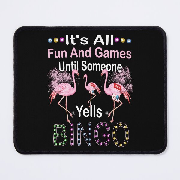 Item preview, Copy of It's All Fun And Games Until Someone Yells Bingo designed and sold by boyastore.