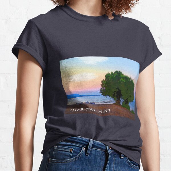 clear your mind Classic T-Shirt