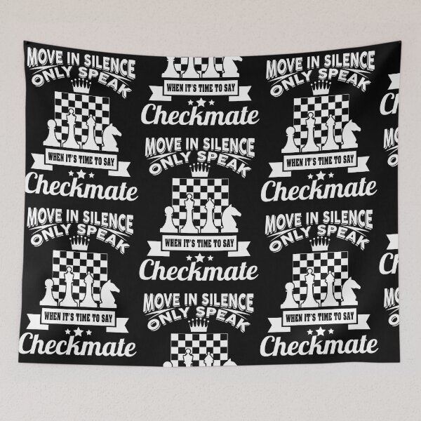 Item preview, Move In Silince - Only Speak When Checkmate designed and sold by BeanxMax.