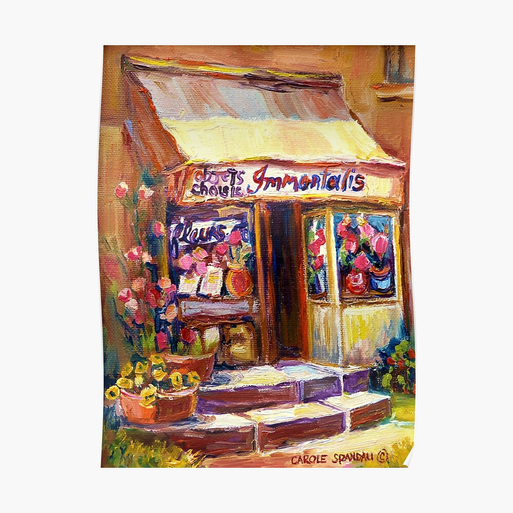 Beautiful Flower Shop Canadian Paintings By Canadian Artist Carole Spandau Art Print By Carolespandau Redbubble