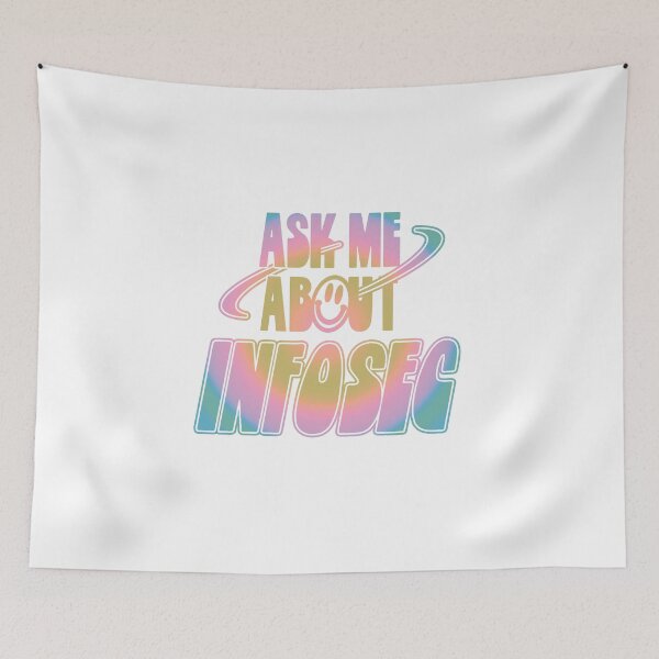 Item preview, Ask Me About Infosec designed and sold by orlumbuspirate.