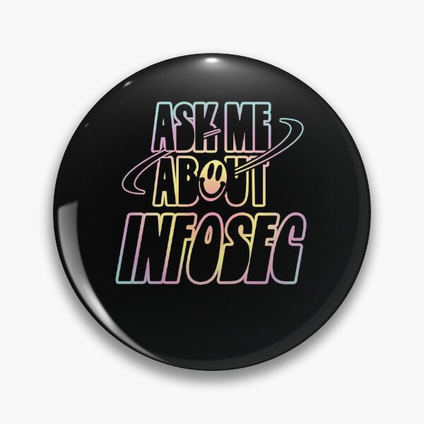 Item preview, Ask Me About Infosec designed and sold by orlumbuspirate.