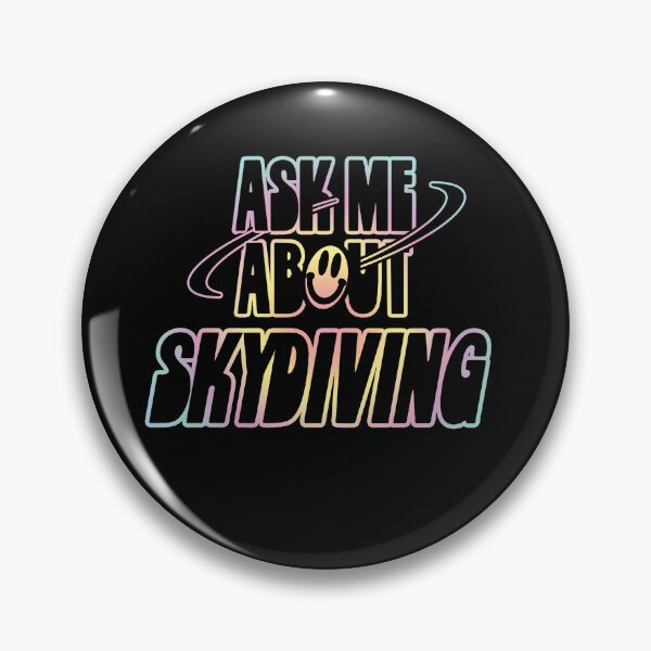 Item preview, Ask Me About Skydiving designed and sold by orlumbuspirate.