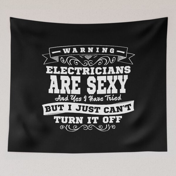 Item preview, Warning Electricians Are Sexy Funny Electricians Gift designed and sold by SageTobias.