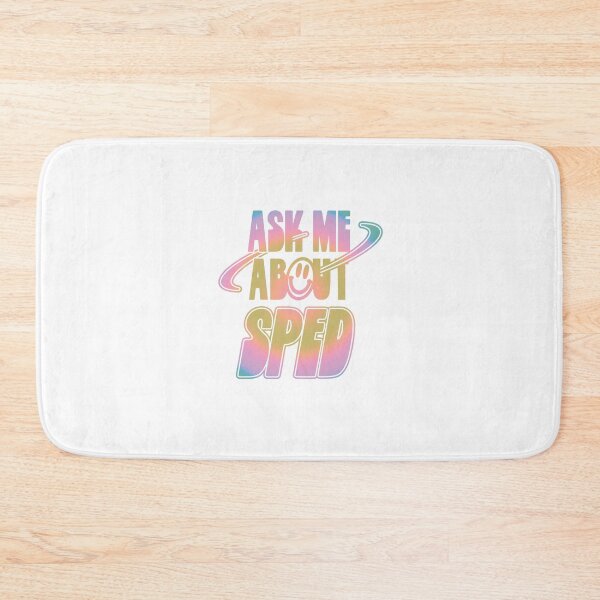 Item preview, Ask Me About SPED designed and sold by orlumbuspirate.