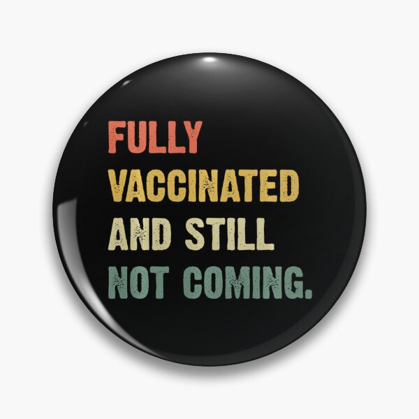 Item preview, fully vaccinated and still not coming  sarcastic long sleeve  designed and sold by AnthonyDagmar.