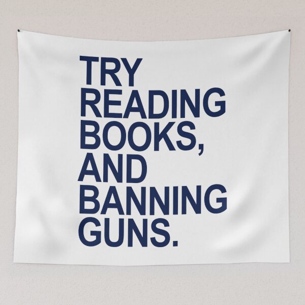 Item preview, Try Reading Books and Banning Guns Sweatshirt designed and sold by AnthonyDagmar.