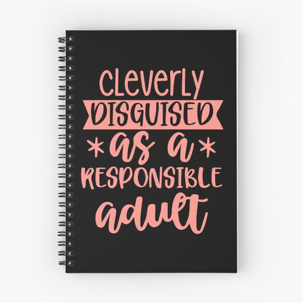 Item preview, Cleverly Disguised As A Responsible Adult , Sarcastic , Funny  With Sayings, Responsible Adult , Fun designed and sold by WellingtonAdams.