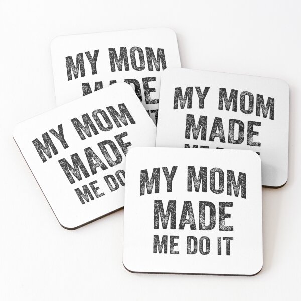 Item preview, My Mom Made Me Do It (Black) designed and sold by STUDIO-72.