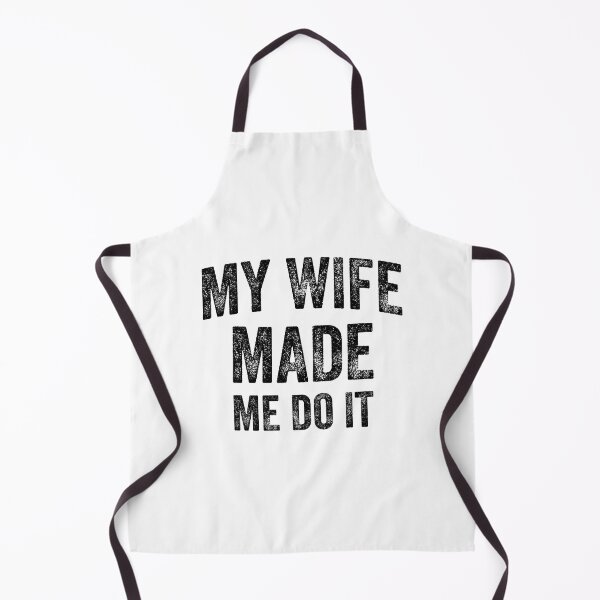 Item preview, My Wife Made Me Do It (Black) designed and sold by STUDIO-72.