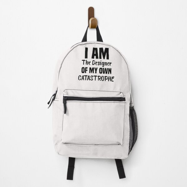 Item preview, funny i am the designer of my own catastrophe designed and sold by Crystakim.