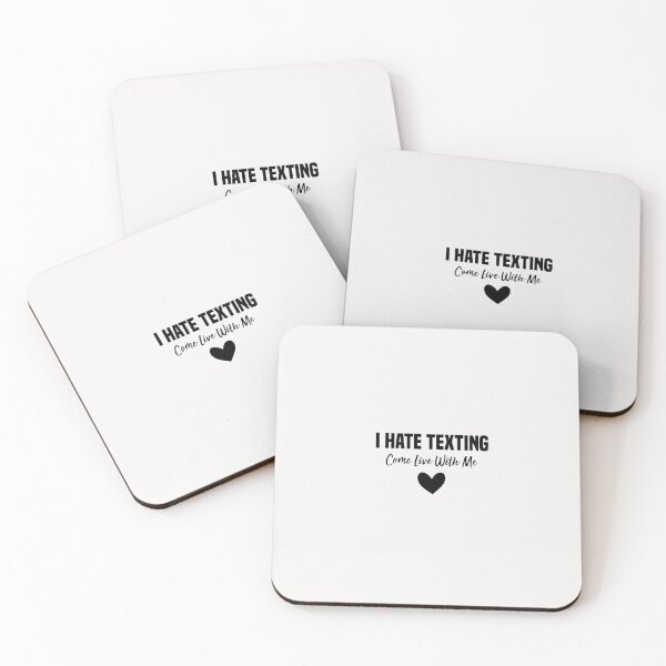 Item preview, i hate texting come live with me designed and sold by Crystakim.
