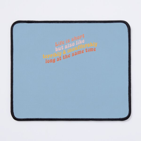 Item preview, Life is short but also like terribly and insufferably long at the same time Classic T-Shirt designed and sold by Ericuhlbach.