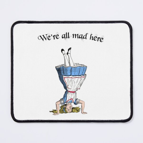 Item preview, We are all mad here Alice in Wonderland quote (white) designed and sold by Madame Memento.