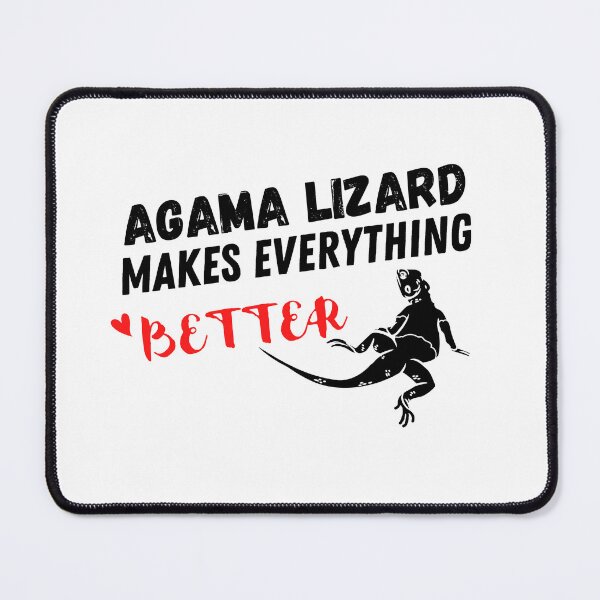 Item preview, Agama Lizard Makes Everything Better , Agama Lizard Design designed and sold by Every Pet Shirts.