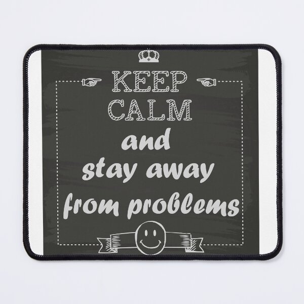 Item preview, keep calm and stay away from problems t-shirt designed and sold by Goldenart01.