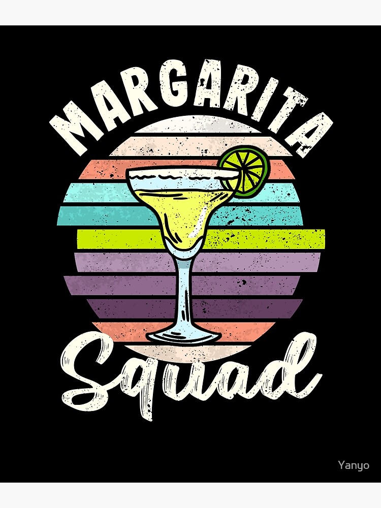 Margarita Squad Mexican Luck Cinco De Mayo Poster For Sale By Yanyo Redbubble 1065