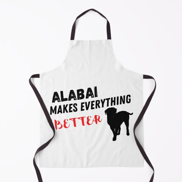 Item preview, Alabai Makes Everything Better , Alabai Design designed and sold by Every Pet Shirts.