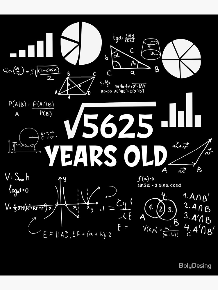 square-root-of-5625-math-bday-75th-birthday-75-years-old-poster-by