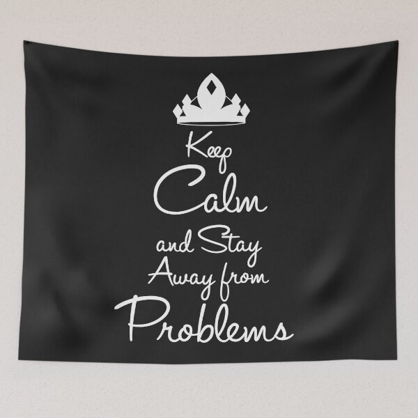 Item preview, Keep Calm And Stay Away From Problems designed and sold by AhmedBuhaisi.