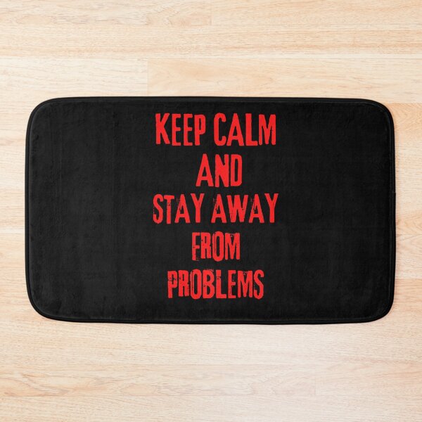 Item preview, Keep Calm and Stay Away From Problems Cool Typography  designed and sold by garniturex.