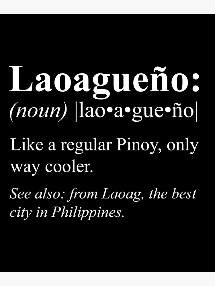 Pinoy Laoag Philippines T Laoagueño Definition Poster For Sale