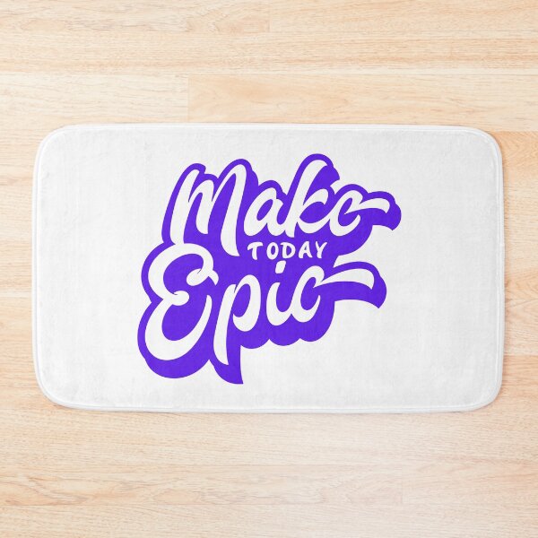 Item preview, MAKE TODAY EPIC designed and sold by DeversDesigns.