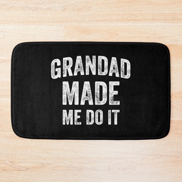 Item preview, Grandad Made Me Do It (White) designed and sold by STUDIO-72.